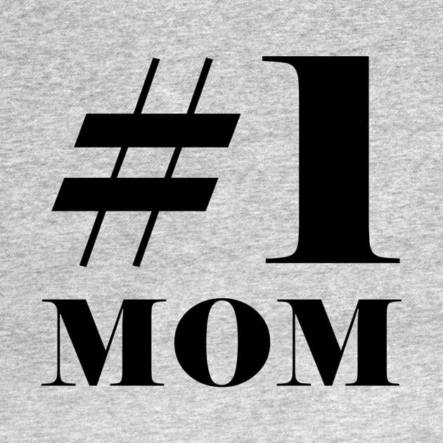 #1 Mom Number One Bold Black by sezinun